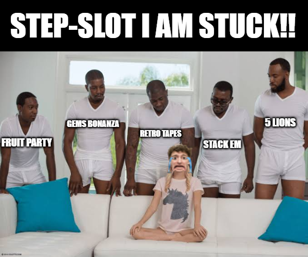 STEP-SLOT I AM STUCK!! (this is art)
